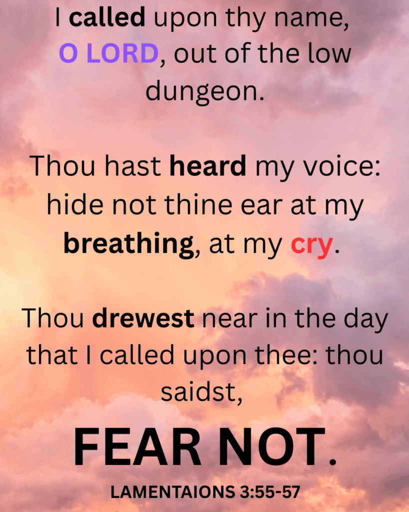 Lamentations 3:55-57